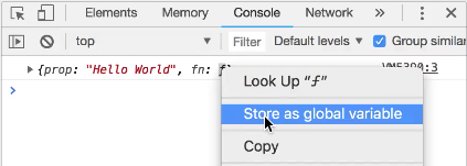 Right click on the Object an select "Store as global variable"